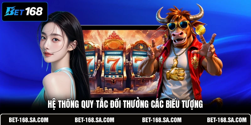 Hệ thống quy tắc đổi thưởng các biểu tượng