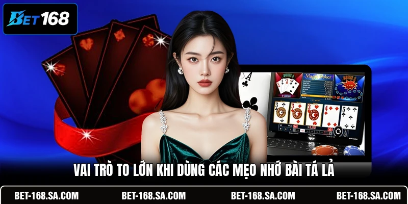 Vai trò to lớn khi dùng các mẹo nhớ bài Tá Lả